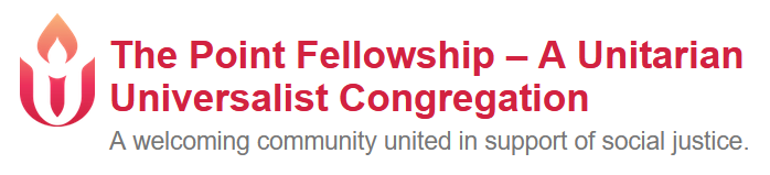 The Point Fellowship - A Unitarian Universalist Congregation